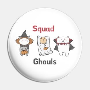 Squad Ghouls Pin