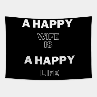 funny quote gift idea 2020 : happy wife is  happy life Tapestry