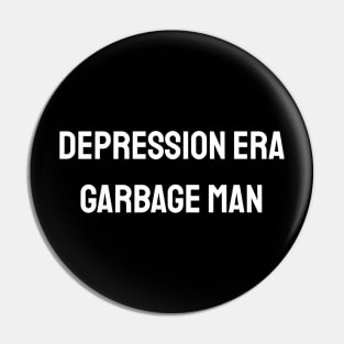 Depression Era Garbage Man Pin