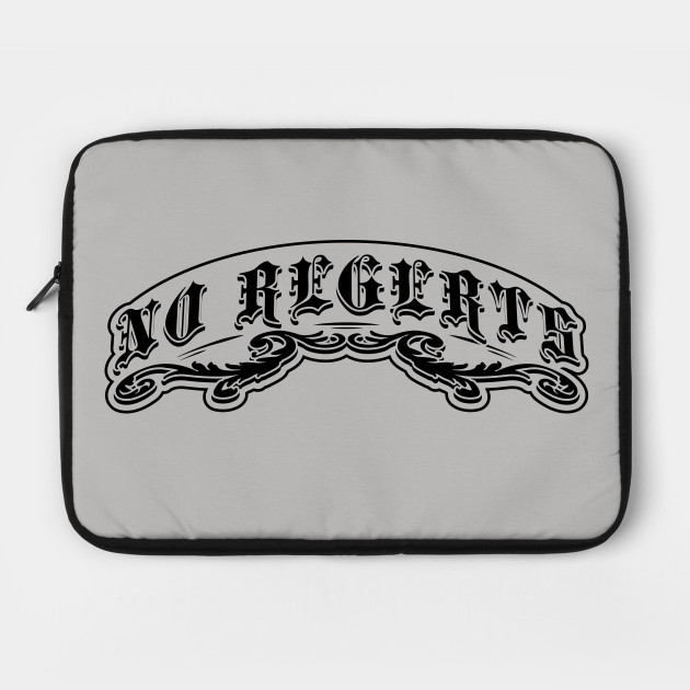 NO REGERTS — misspelled tattoo - Tattoo - Laptop Case ...