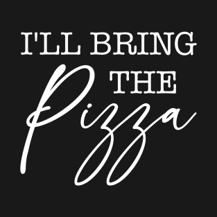 Funny Party Design I'll Bring The Pizza T-Shirt