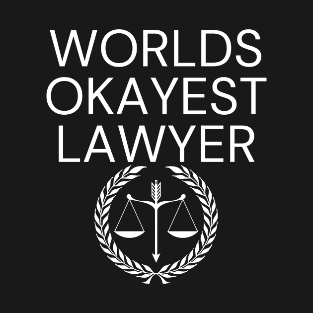 World okayest lawyer by Word and Saying