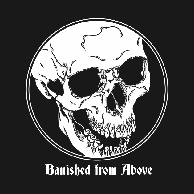 Banished from above by Danger Stranger®