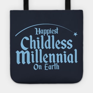 Happiest Millennial on Earth Tote