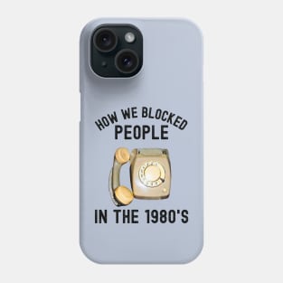 How We Blocked People In The 1980s Phone Case