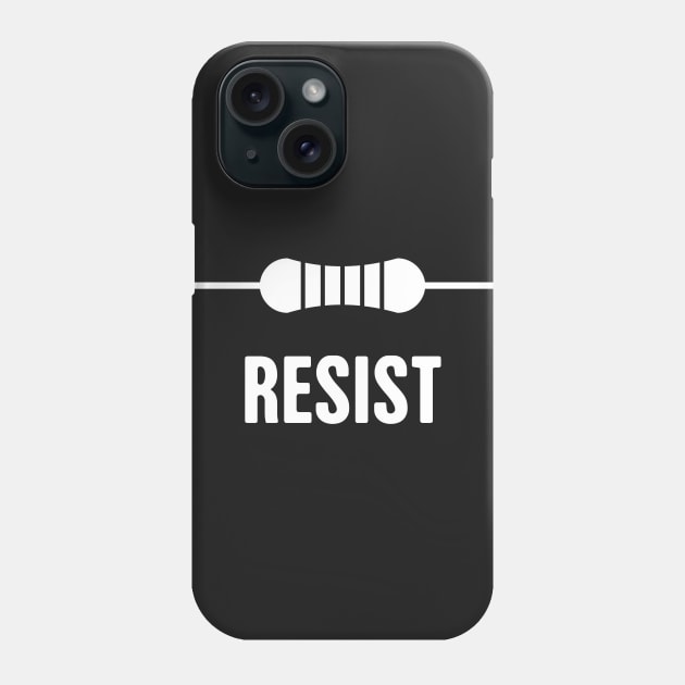 RESIST | Funny Electrical Engineer EE Resistor Design Phone Case by MeatMan