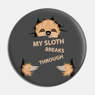 My sloth breaks through Pin