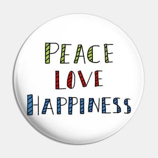 'Peace, Love, Happiness' Pin
