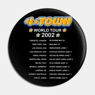 4Town world tour dates 2002 concert tee Pin