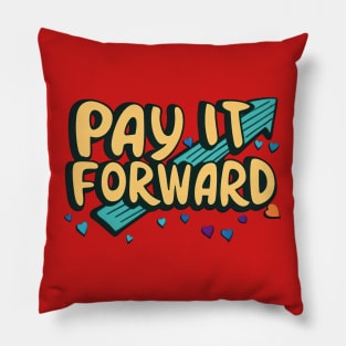 Pay It Forward Pillow