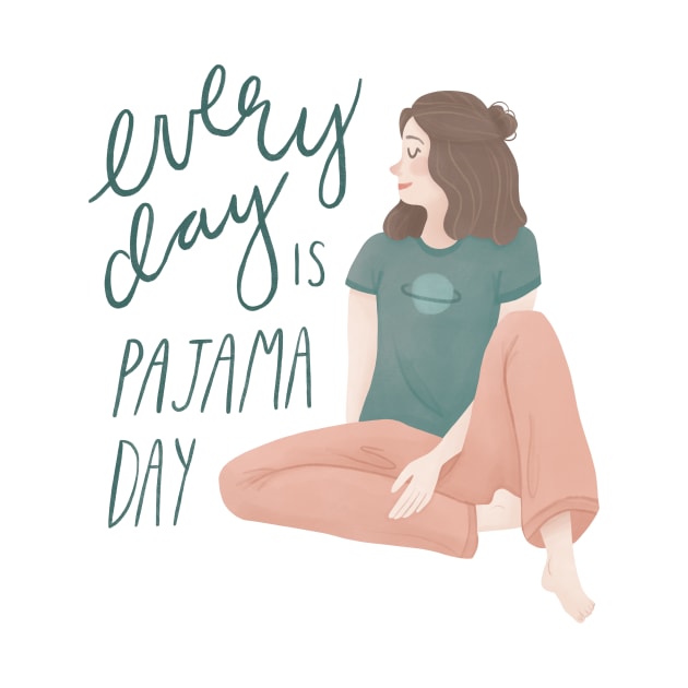 Every Day is Pajama Day by Vaeya