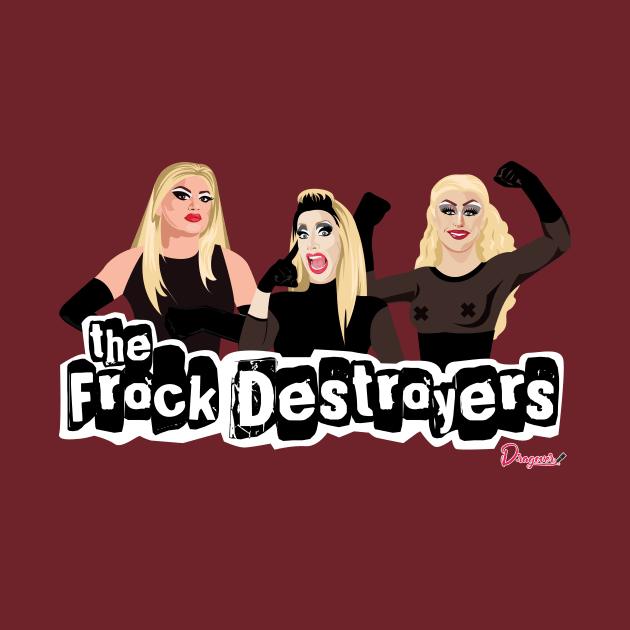 Frock Destroyers from Drag Race by dragover