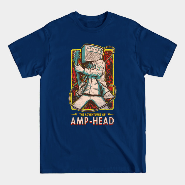 Discover The Adventures of Amp-Head - Rock - T-Shirt
