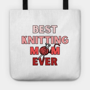 Best Knitting Mom Ever Tote