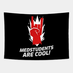 Medstudents Are Cool - Medical Student In Medschool Funny Gift For Nurse & Doctor Medicine Tapestry