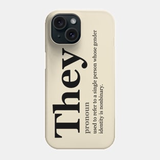 They Pronoun Phone Case