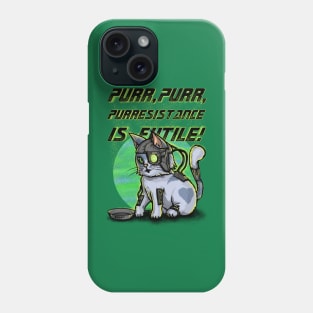 Purresistance is futile Phone Case