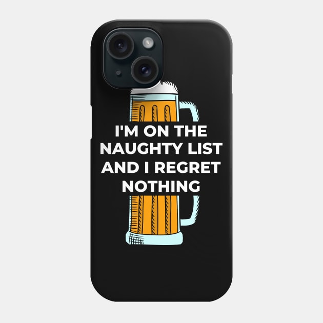 I'm On The Naughty List Phone Case by Hoatzon