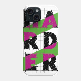 HARDER Phone Case