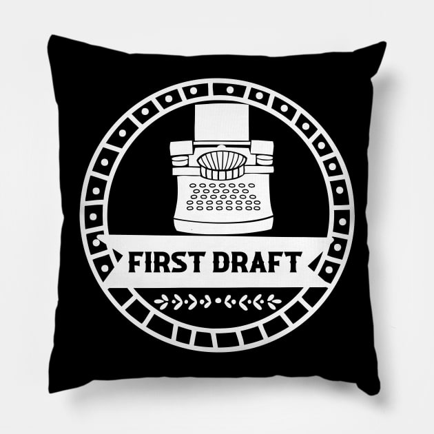 First Draft - Motivational Writing Pillow by TypoSomething