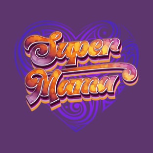 Super Groovy Mama T-Shirt