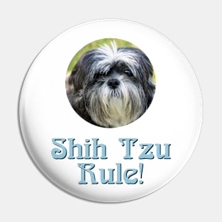 Shih Tzu Rule! Pin