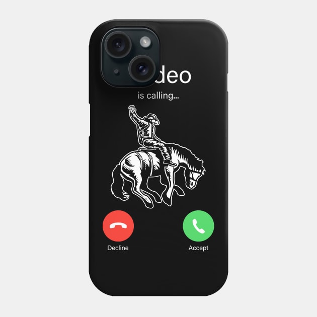 Incoming Call Rodeo - Funny Cowboy Fan Gift Phone Case by BlueTodyArt