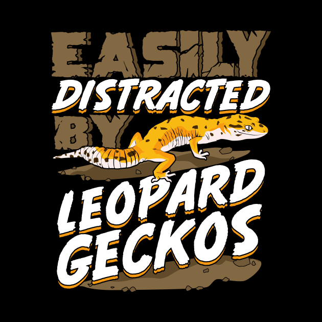 Easily Distracted By Leopard Geckos by Dolde08