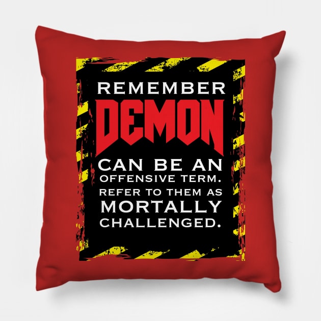 Demon can be offensive term Pillow by Baggss