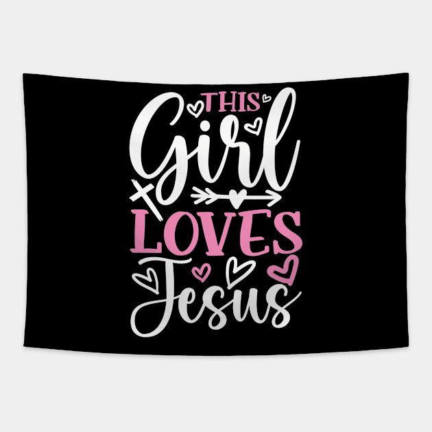 This Girl Loves Jesus - Christianity Tapestry by AngelBeez29