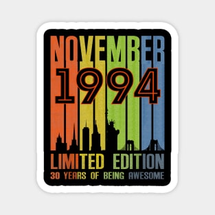 November 1994 30 Years Of Being Awesome Limited Edition Magnet