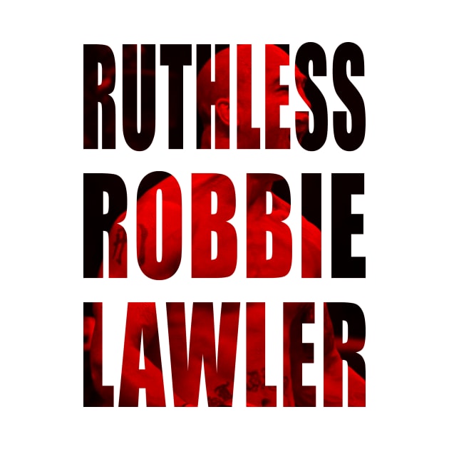 Ruthless Robbie Lawler by SavageRootsMMA