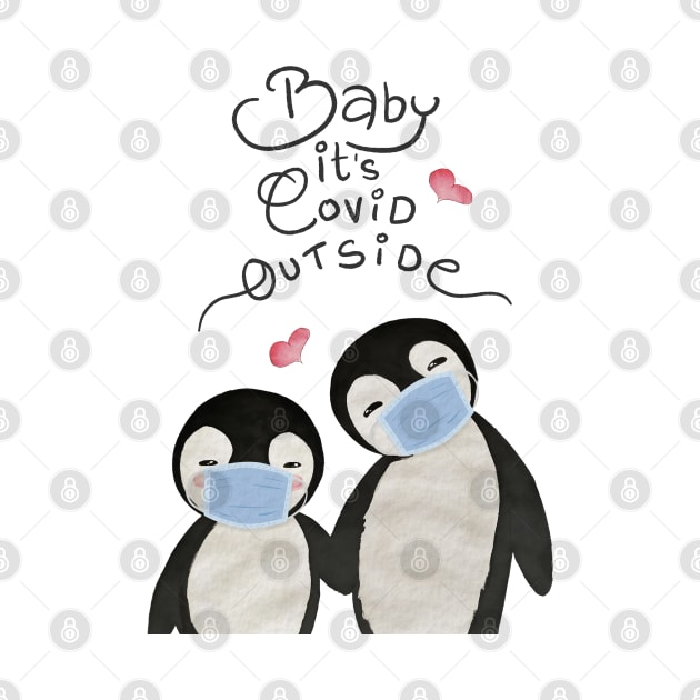 Baby Its Covid Outside Penguin Couple - Cute Christmask Penguins by applebubble