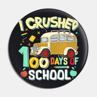 I Crushed 100 Days Of School Kids 100Th Day Of School Pin