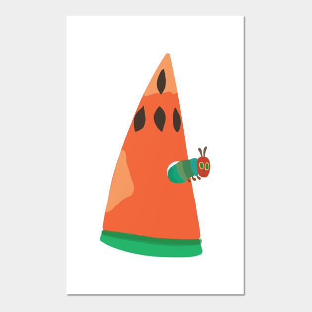 The Very Hungry Caterpillar Watermelon The Very Hungry Caterpillar Posters And Art Prints Teepublic Uk