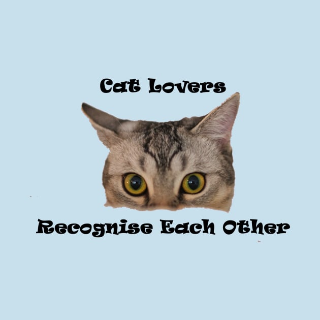 Cat lovers recognize each other Design by MostafaisVital