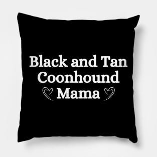 Black and Tan Coonhound Mama Pillow