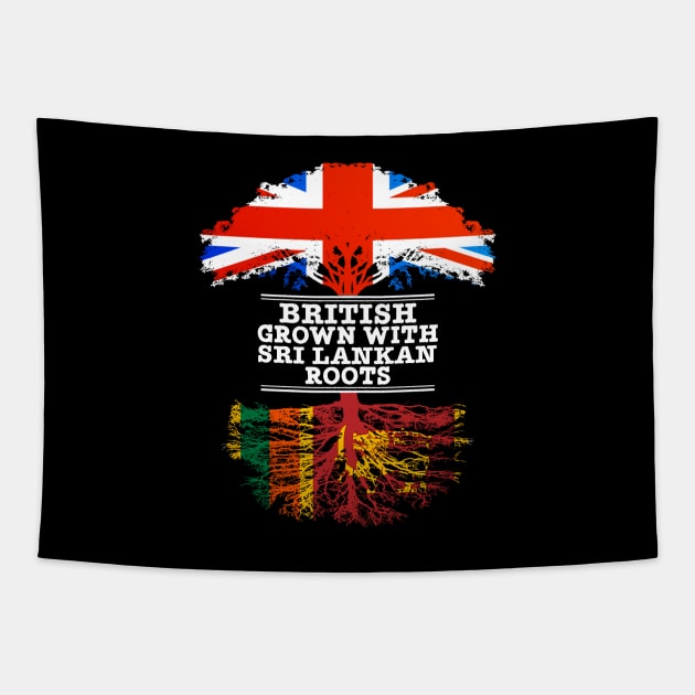 British Grown With Sri Lankan Roots - Gift for Sri Lankan With Roots From Sri Lanka Tapestry by Country Flags