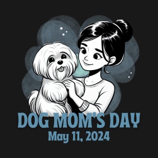 Dog Mom Day ! T-Shirt