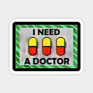 I NEED A DOCTOR FULL DOTS MOOD OPAL RETRO VAPORWAVE JACK STAUBER BASED Magnet