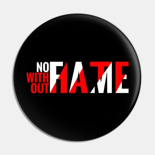 No fame without hate Celebrity / Celeb / Influencer Pin