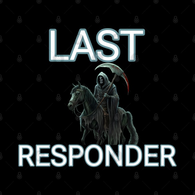 Last responder dark humor by r.abdulazis