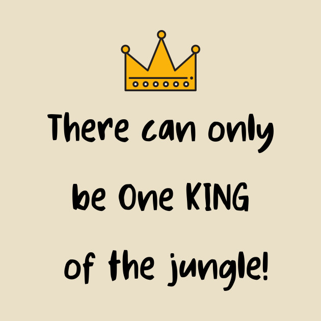 There Can Only Be One King Of The Jungle Ufc T Shirt Teepublic