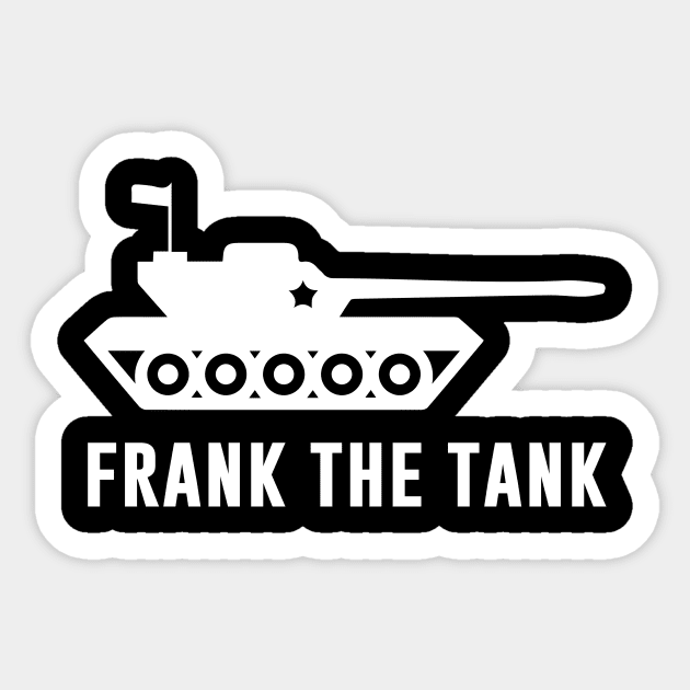 Old School Frank The Tank - Frank The Tank - Sticker