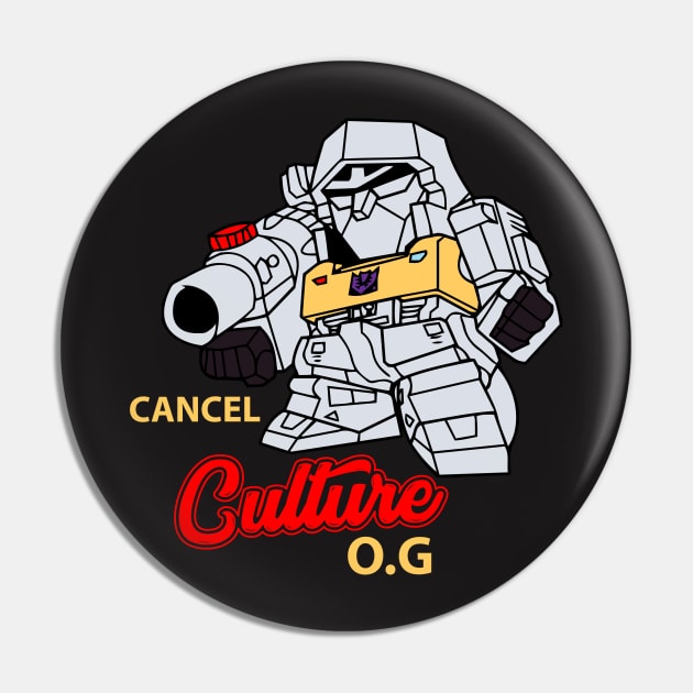 Cancel Culture OG Megatron Transformers Pin by SubieDad