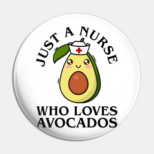 Just a nurse who loves avocados Pin