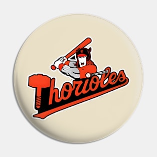 Baltimore Thorioles Pin