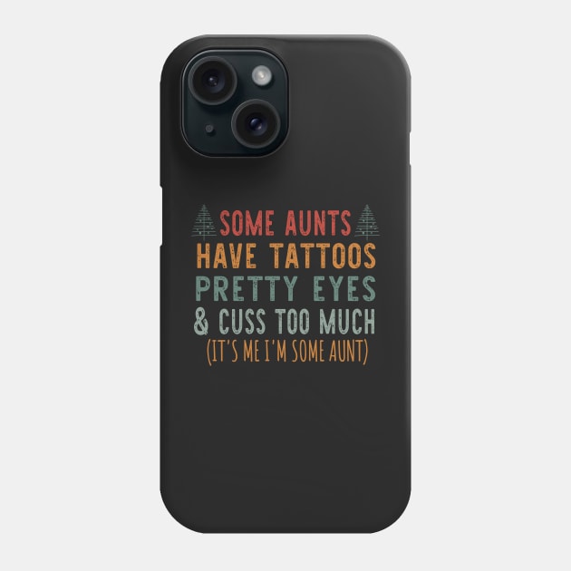 Christmas Some Aunts Have Tattoos - Funny Aunts Tattoos Tree Retro Phone Case by WassilArt