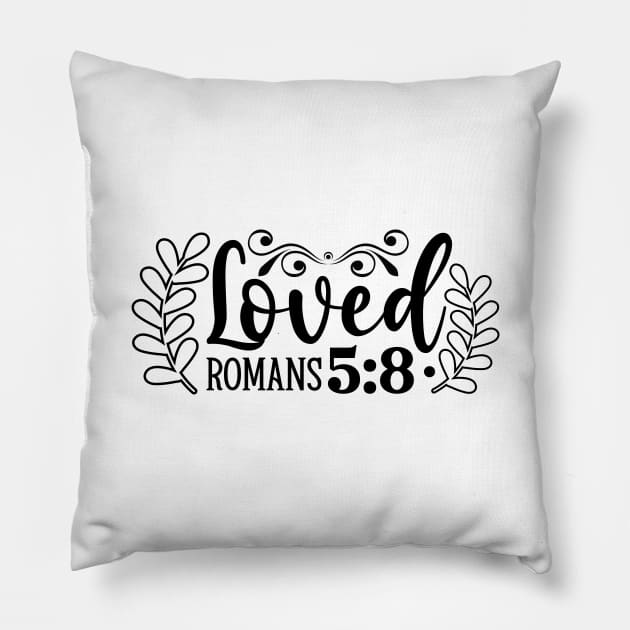 Loved Romans 5:8 Inspirational Faith Bible Verse Pillow by ThatVibe