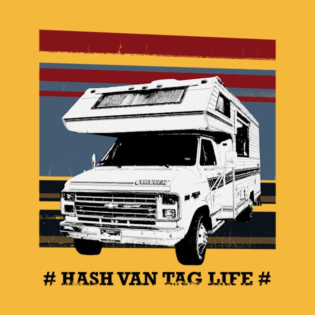 Hash Van Tag Life by Well.Branded.Van